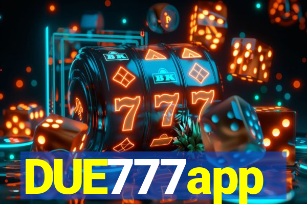 DUE777app