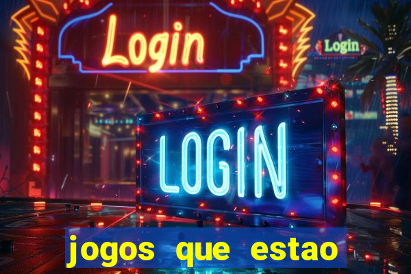 jogos que estao pagando agora