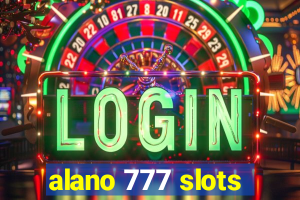 alano 777 slots