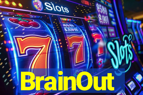 BrainOut