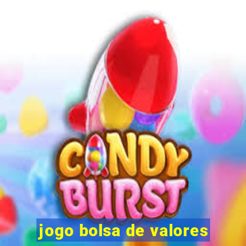 jogo bolsa de valores