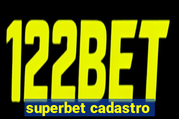 superbet cadastro