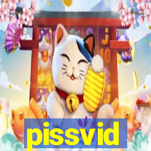 pissvid