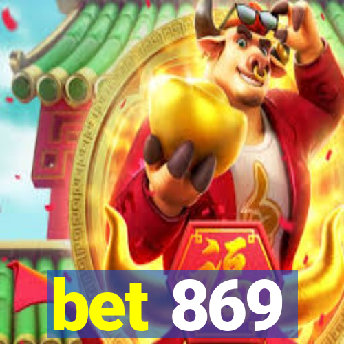 bet 869