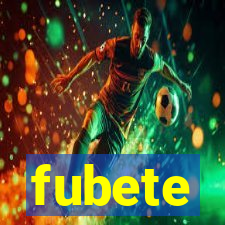 fubete