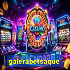 galerabetsaque