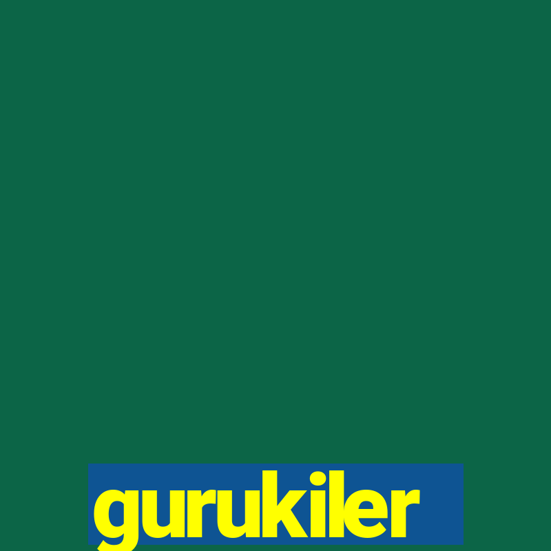 gurukiler