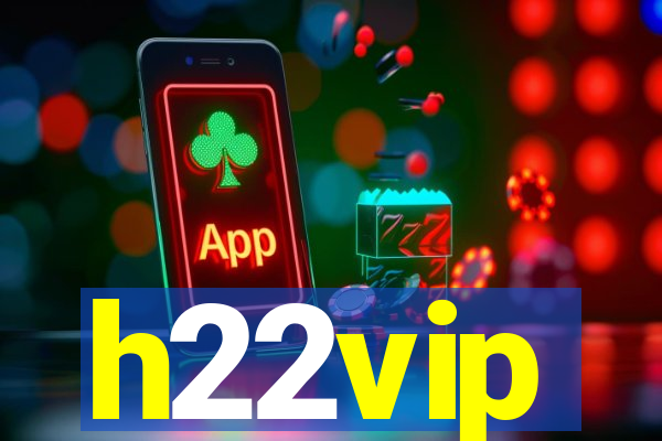 h22vip