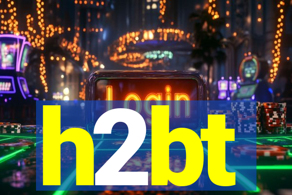 h2bt