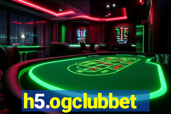 h5.ogclubbet