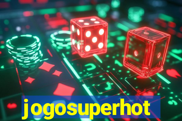 jogosuperhot