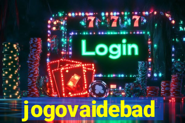 jogovaidebad