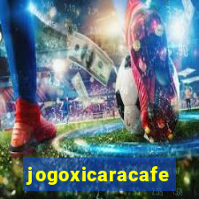 jogoxicaracafe