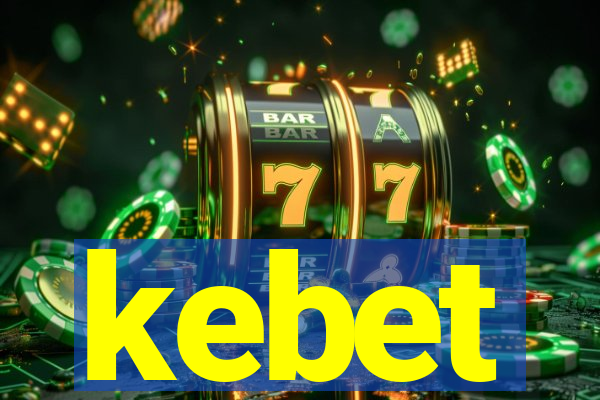 kebet