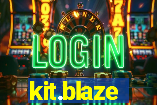 kit.blaze