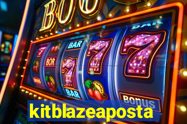 kitblazeaposta