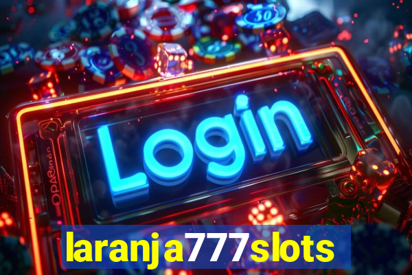 laranja777slots.com