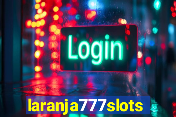 laranja777slots.com