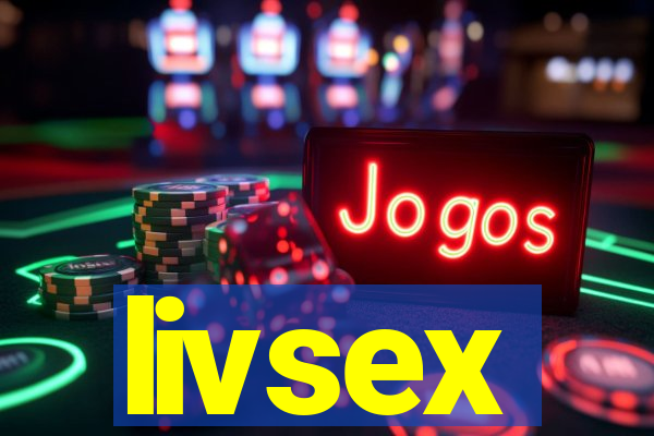 livsex