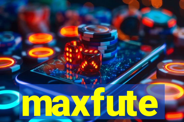 maxfute