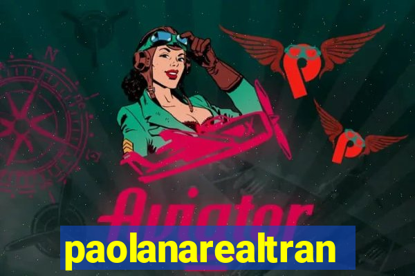 paolanarealtrans