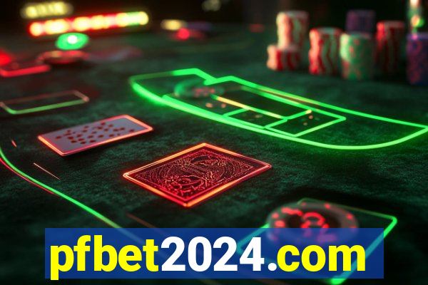 pfbet2024.com