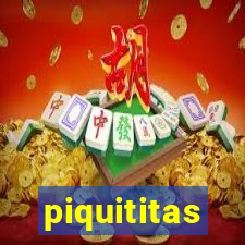 piquititas