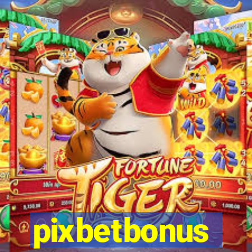 pixbetbonus