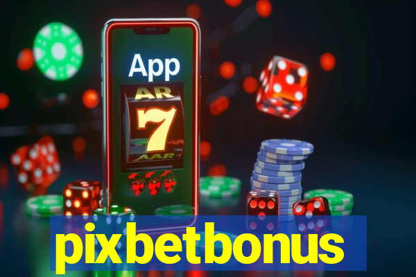 pixbetbonus