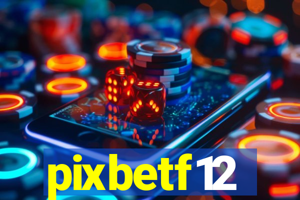 pixbetf12