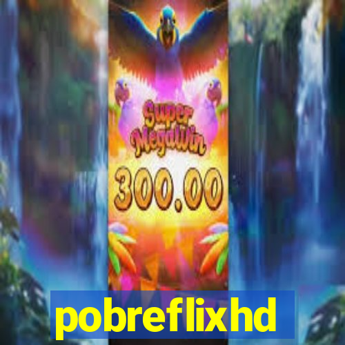 pobreflixhd