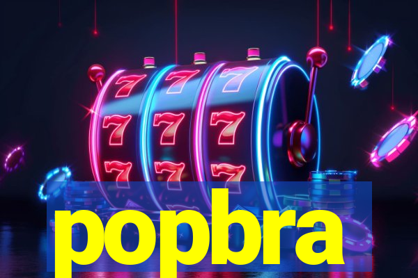 popbra