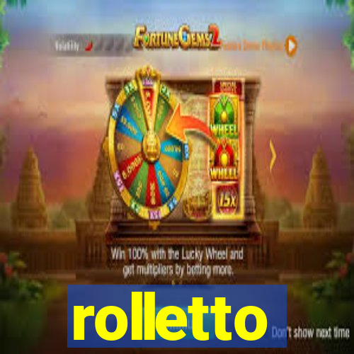 rolletto