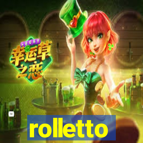 rolletto