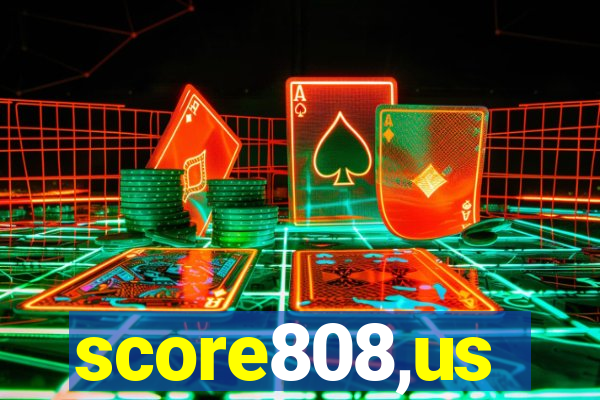 score808,us