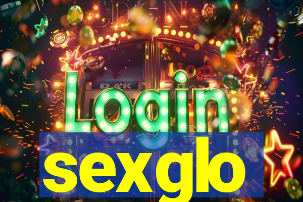 sexglo