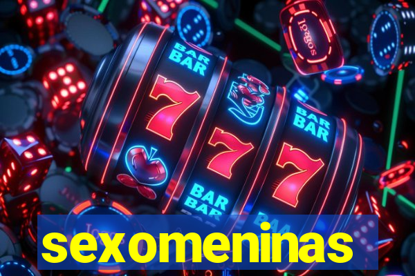 sexomeninas