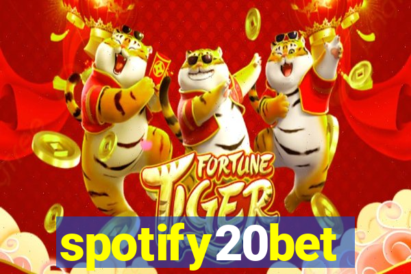 spotify20bet