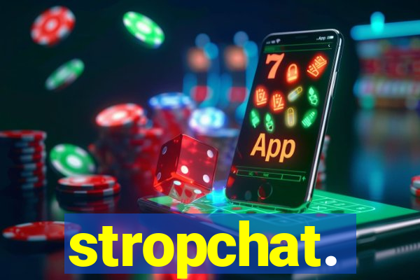 stropchat.