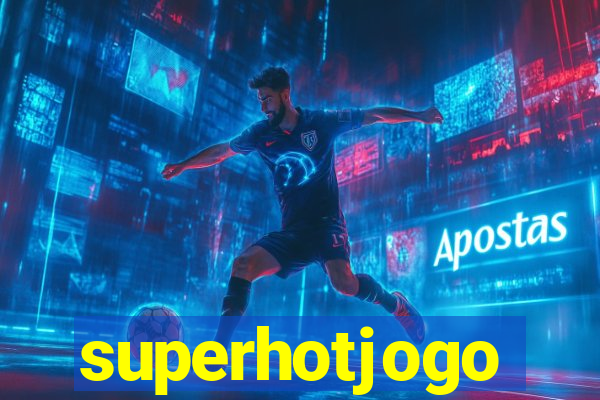 superhotjogo