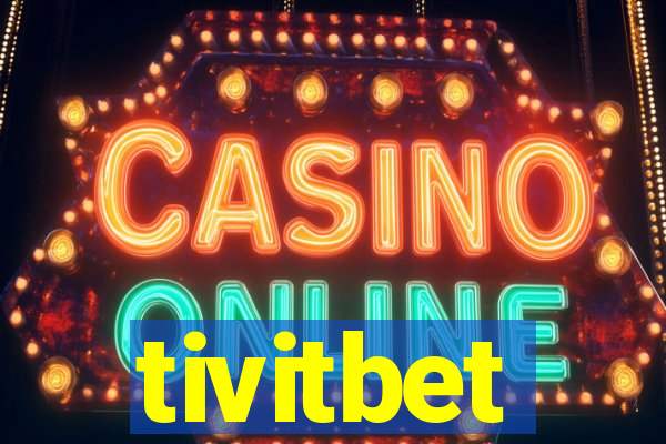 tivitbet