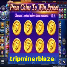 tripminerblaze