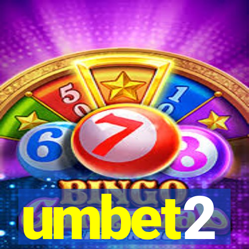 umbet2