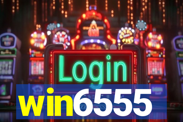 win6555