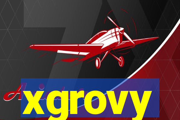 xgrovy