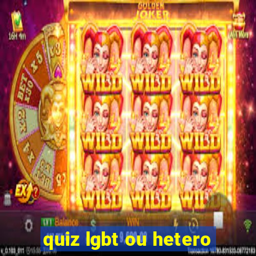 quiz lgbt ou hetero