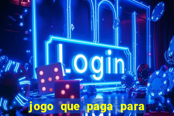 jogo que paga para jogar de verdade