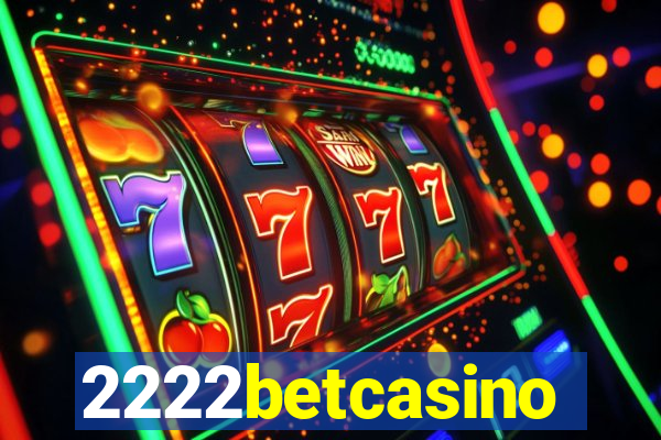 2222betcasino