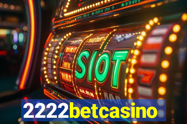 2222betcasino