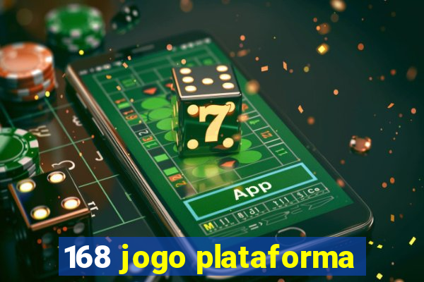 168 jogo plataforma